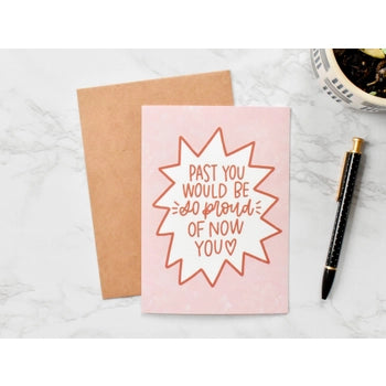 Past You Now You Greeting Card