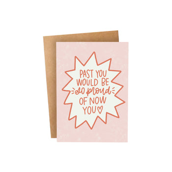 Past You Now You Greeting Card